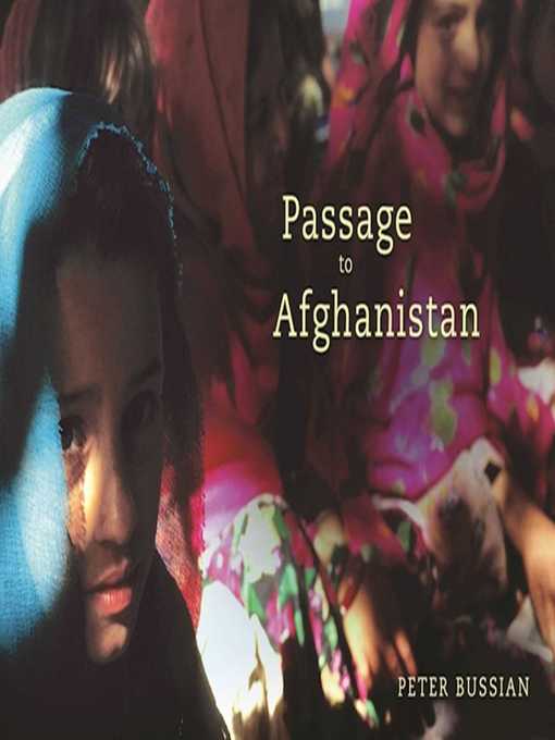 Title details for Passage to Afghanistan by Peter Bussian - Available